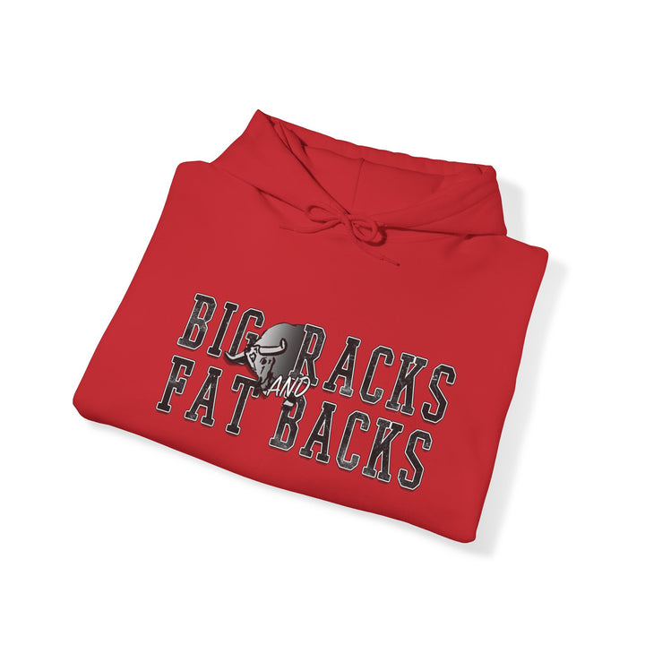 “Big Racks and Fat Backs” Hoodie